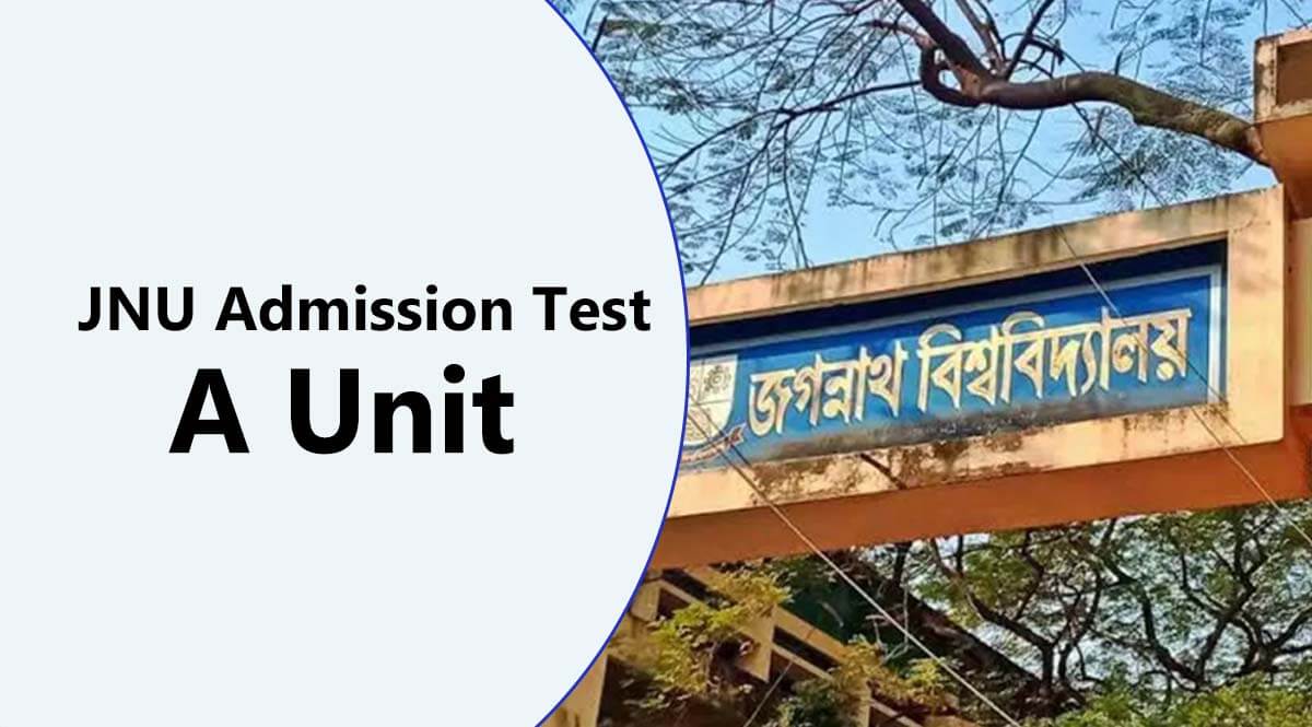 JNU A Unit Admission test on Saturday