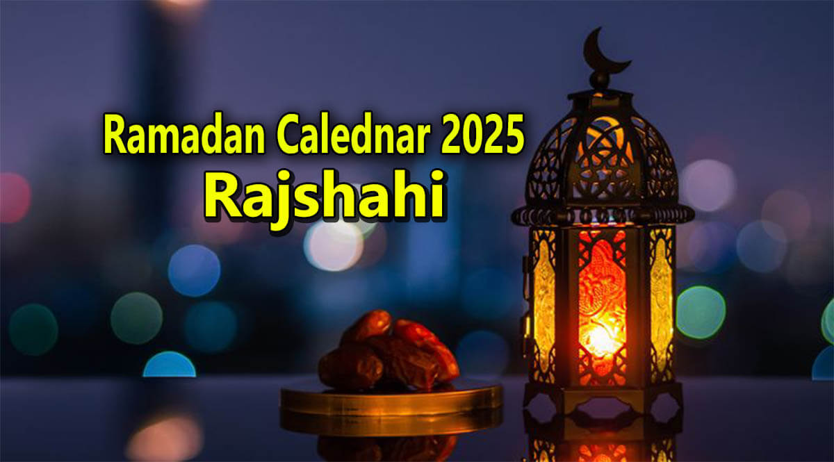 Ramadan Calendar 2025 for Rajshahi